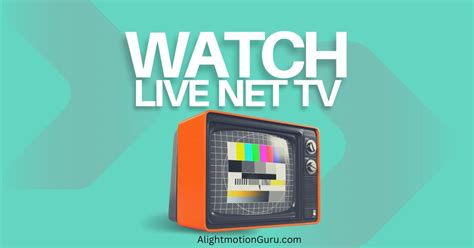 Live Net Tv Stream Your Favorite Tv Shows And Movies