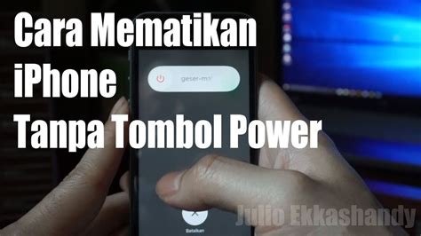 Cara Mematikan iPhone Tanpa Tombol Power
