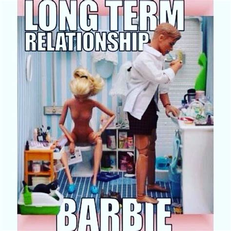 Memes Barbie Relationships Romanceisdead Loveis
