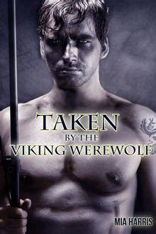 Taken By The Viking Werewolf Bbw Paranormal Erotic Romance Alpha Male Ebook Epub Mia