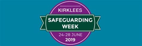 Kirklees Safeguarding Week ‘its Everyones Business Kirklees Together