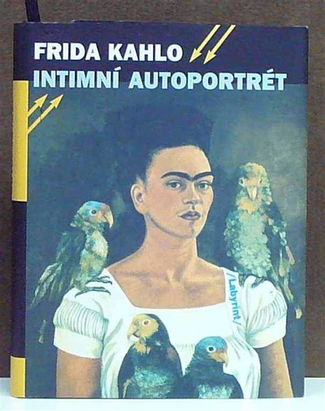 Kniha Frida Khalo Intimní Autoportrét Antikvariát Václav Beneš Plzeň