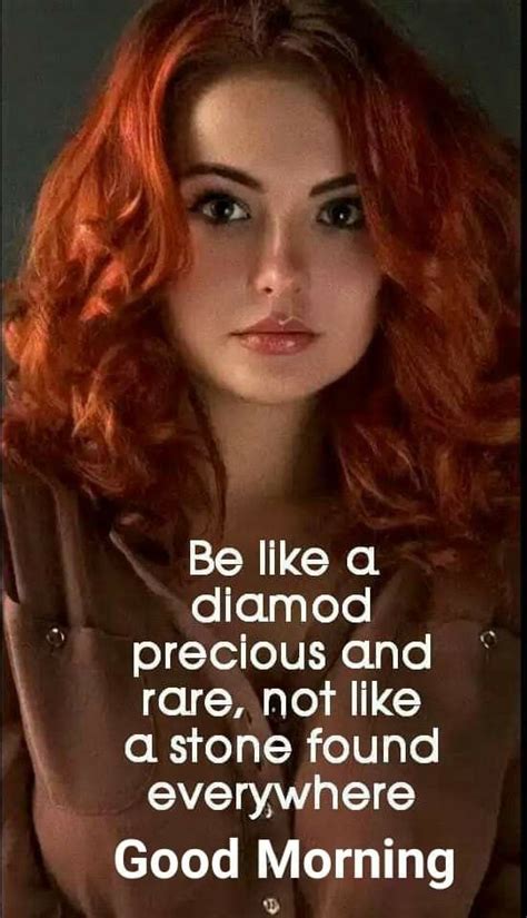 A Woman With Long Red Hair And A Quote On Her Face That Says Be Like A Diamond Precious And Rare