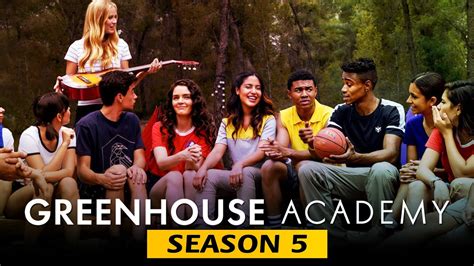 Greenhouse Academy Season 5 Netflix Release Date Plot Cast And Trailer