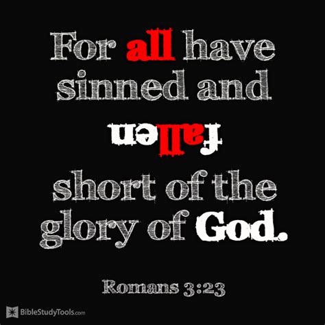 For All Have Sinned And Fall Short Of The Glory Of God Romans 323