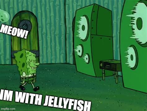 Spongebob Jellyfish Jam Memes Imgflip