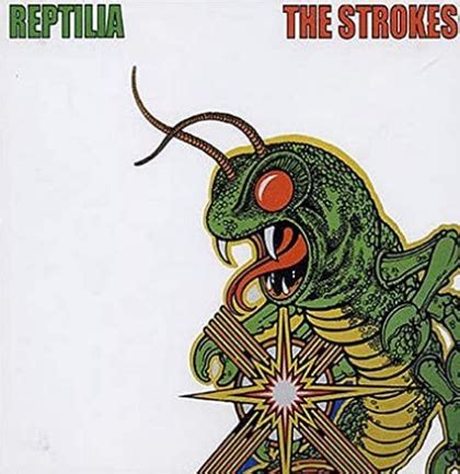 The Strokes' "Reptilia" Lyrics Meaning - Song Meanings and Facts