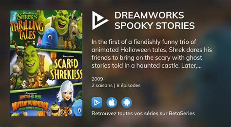 Où Regarder Les épisodes De Dreamworks Spooky Stories En Streaming Complet