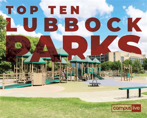 Parks In Lubbock Top 10 Parks In The Hub City Campus Live