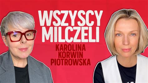 O Czym Wszyscy Wiedzieli Karolina Korwin Piotrowska W Moim Stylu