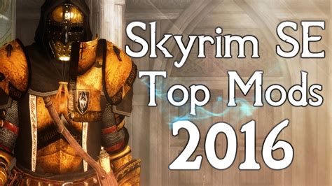 Ultimate Skyrim Special Edition Mod List 2016 Youtube