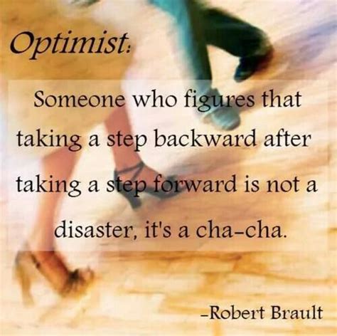 Optimist Cha Cha Salsa Dancing Quote Dance Quotes Happy Quotes