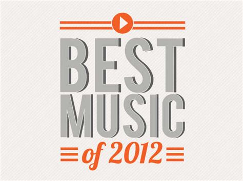 Npr Best Music Of 2012 The Complete List Best Music Of 2012 Npr