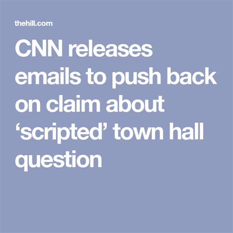 Cnn Releases Emails To Push Back On Claim About ‘scripted Town Hall
