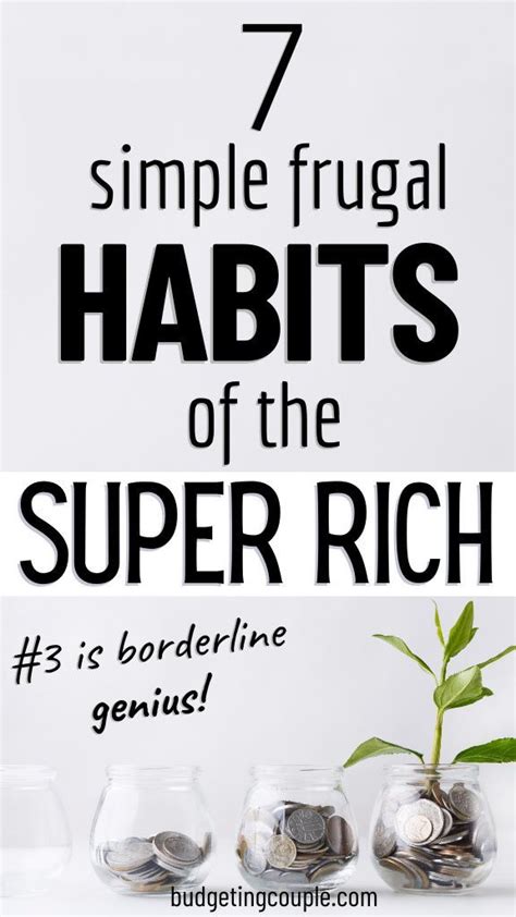 7 Frugal Habits Of The Super Rich Frugal Habits Frugal Frugal Living