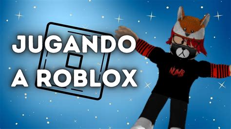 Jugando Roblox Con Subs⭐ 🔴directo Youtube