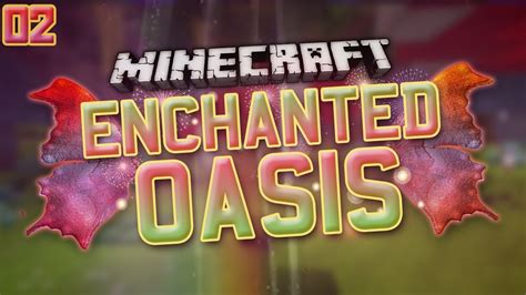 Ihascupquake Oasis Ep 2 Minecraft Enchanted Oasis Malia Lozano