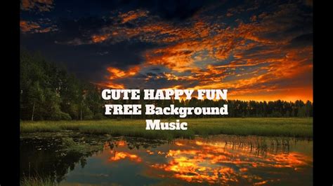 Gudang lagu terbaru, download mp3 gratis 2020. No Copyright Music CUTE HAPPY FUN FREE Background Music Downloads for Videos - YouTube
