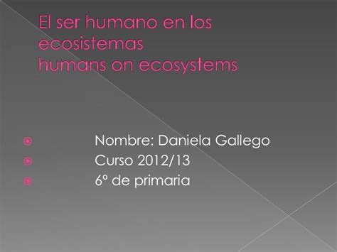 Tema 5 El Ser Humano En Los Ecosistemas