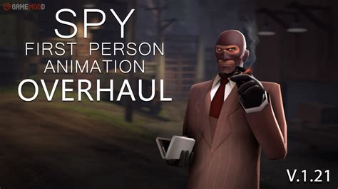 Spy First Person Animation Overhaul Tf2 Skins Spy
