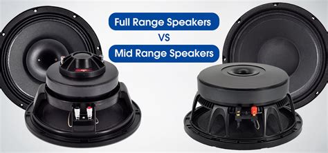 What Are Mid Range Speakers And Full Range Speakers Full Range