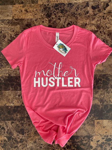 Mother Hustler Shirt Mom Tee Custom Tee Funny Womens Etsy
