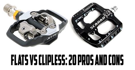Flats Vs Clipless 20 Pros And Cons