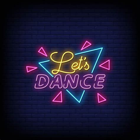 Lets Dance Neon Signs Style Text Premium Premium Vector Freepik