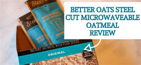 1 1/2 tablespoons peanut butter or other nut butter of choice, optional but delicious. Better Oats Steel Cut Oatmeal Packet Review - Original ...