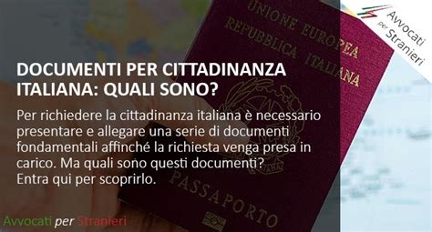 Documenti Per Cittadinanza Italiana Quali Bisogna Allegare Alla Domanda