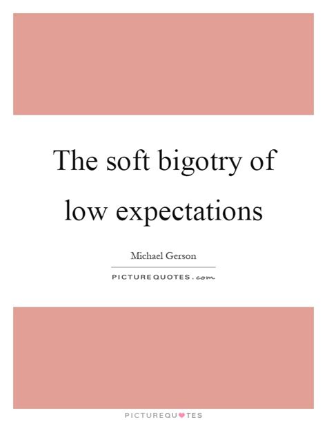Low Expectations Quotes And Sayings Low Expectations Picture Quotes