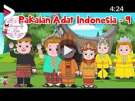 Pakaian Adat Indonesia 9 Budaya Indonesia Dongeng Kita دیدئو dideo