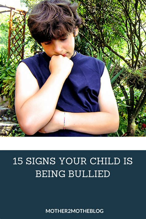 15 Signs Your Child Is Being Bullied Mother2motherblog