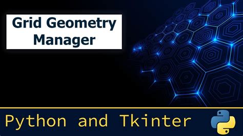9 Tkinter Grid Geometry Manager Youtube