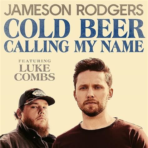 Jameson Rodgers Cold Beer Calling My Name Lyrics