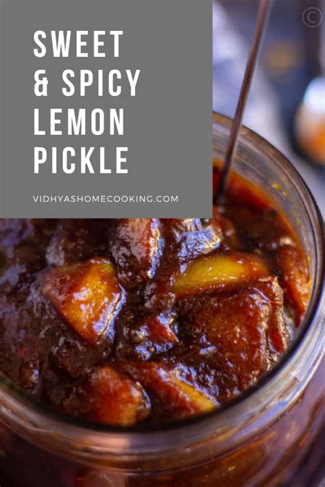 Sweet And Spicy Lemon Pickle Indian Pickle Recipe Lemon Pickle