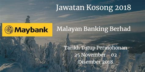 Jawatan Kosong Maybank 25 November - 02 Disember 2018 | 25 november, November, Johor