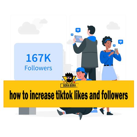 How To Increase Tiktok Likes And Followers