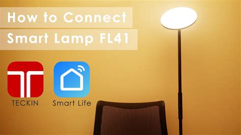 How To Connect Smart Floor Lamp With Smart Life App Teckin Smart