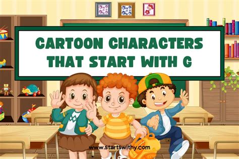 57 Cartoon Characters That Start With G