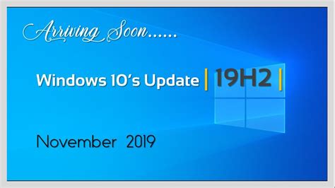 Windows 10 Version 1909 Windows 10 Updates November 2019 Update