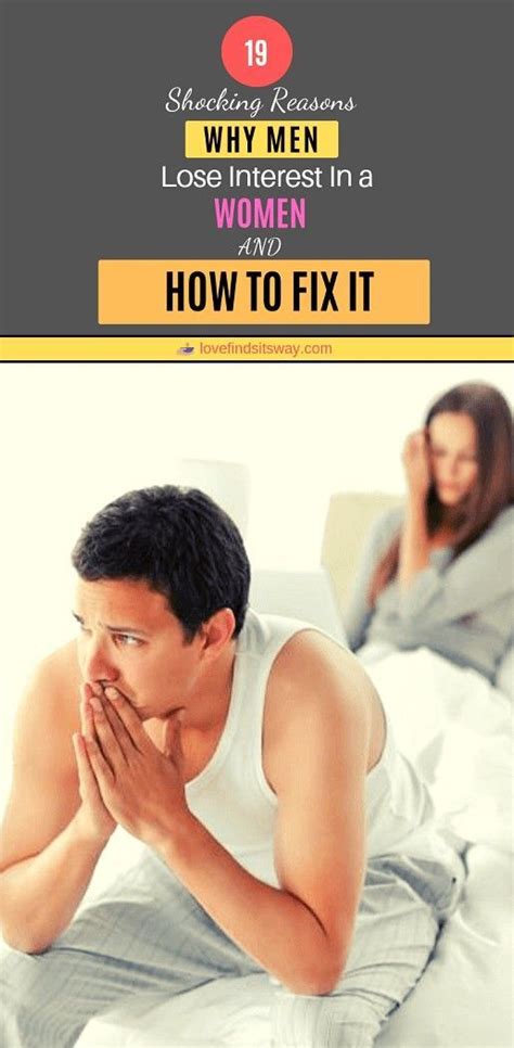 19 Reasons Why Men Lose Interest In A Women And How To Fix It Why Men