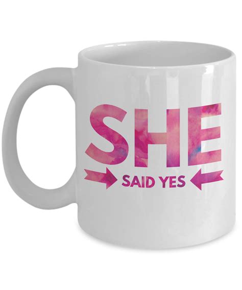 She Said Yes Coffee Mug