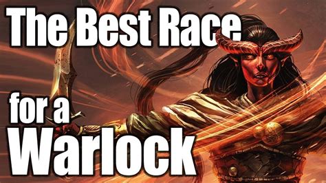 Dandd Warlock 5e Best Race In 5th Edition Dungeons And Dragons Youtube