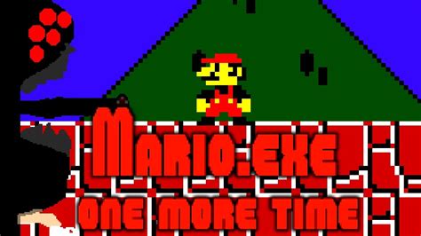 Playing Marioexe One More Time Youtube