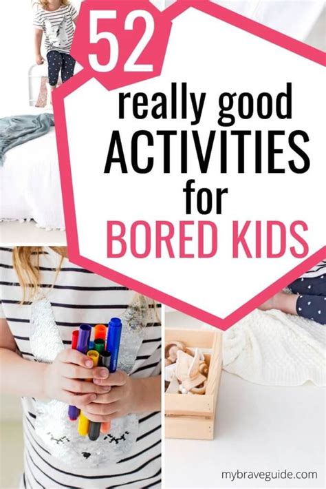 Activities For Bored Kids Brave Guide