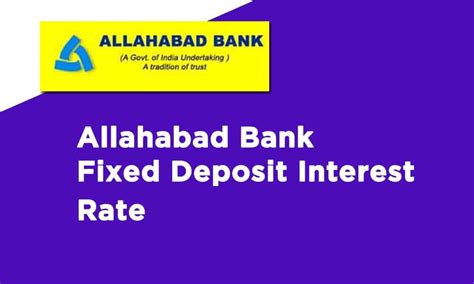The recent 1 year fd rates range from 4.50% to 7.00%. Allahabad Bank Fixed Deposit Interest Rate in 2020 ...