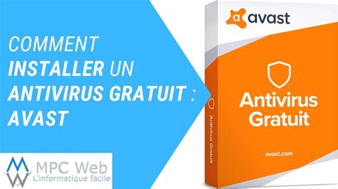 Comment Installer Un Antivirus Gratuit Avast Youtube