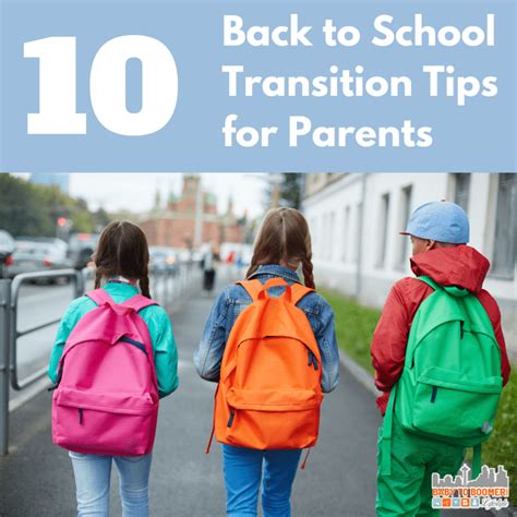 10 Back To School Transition Tips For Parents