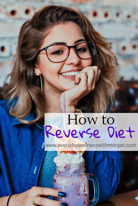 How To Reverse Diet Everyday Wellness